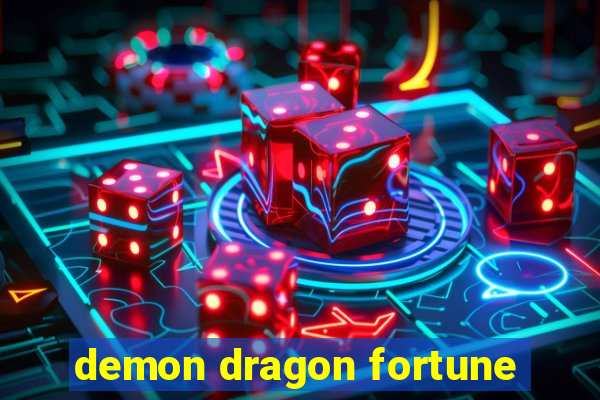 demon dragon fortune